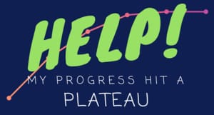 help for fitness plateaus