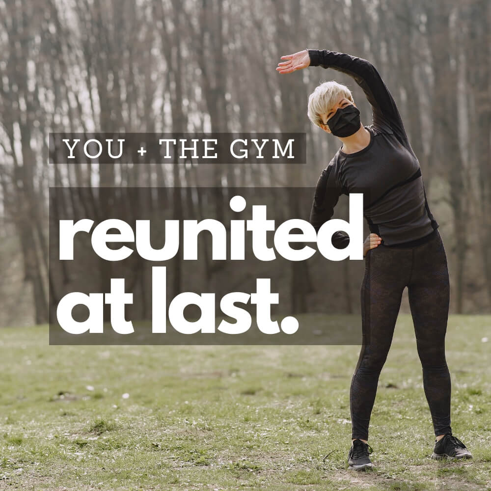 you + the gym, reunited at last